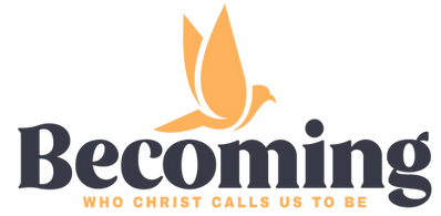 Becoming - Who Christ Calls Us To Be